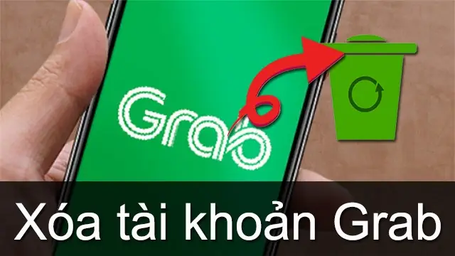 Cách Xóa Tài Khoản Grab Tạm Thời, Vĩnh Viễn Chi Tiết Nhất