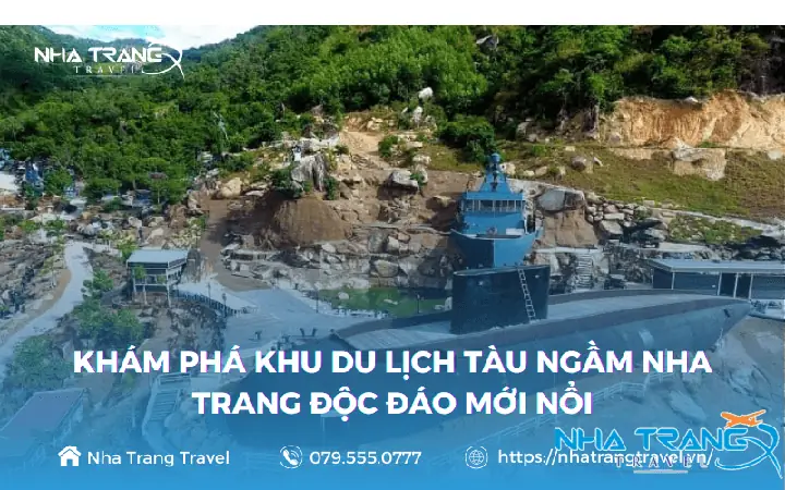 Khám Phá Khu Du Lịch Tàu Ngầm Nha Trang Độc Đáo Mới Nổi