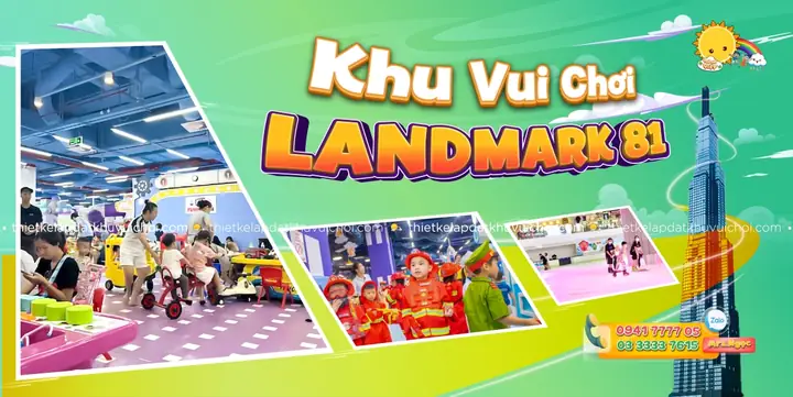 Top Khu Vui Chơi Landmark 81 Trẻ Vui Chơi - Ba Mẹ Thảnh Thơi Top Khu Vui Chơi Landmark 81 Trẻ Vui Chơi - Ba Mẹ Thảnh Thơi