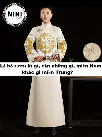 Lễ Bỏ Rượu Là Gì, Cần Những Gì, Miền Nam Khác Gì Miền Trung ...