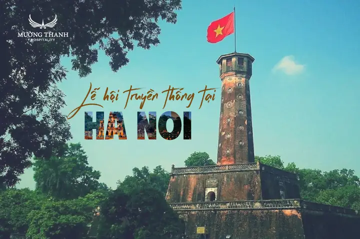 Lễ Hội Truyền Thống Ở Hà Nội (thời Gian Địa Điểm Chi Tiết)