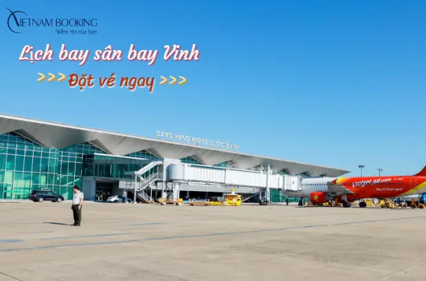 Lịch Bay Tại Sân Bay Vinh Cập Nhật 24/24