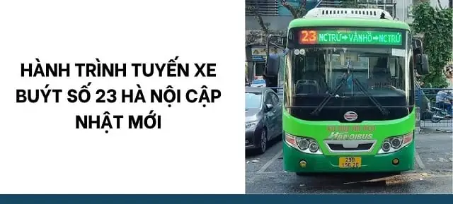 Lộ Trình Xe Bus 23 Hà Nội Mới Nhất