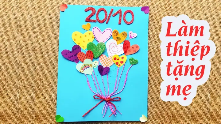 Hình Ảnh Cho Mẫu Thiệp 20 10 Tự Làm Tặng Mẹ: