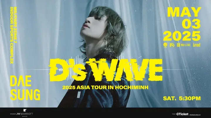 Daesung 2025 Asia Tour: Ds Wave In Hochiminh | Cticket Daesung 2025 Asia Tour: Ds Wave In Hochiminh | Cticket