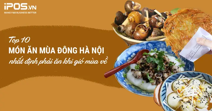 Top 10 Món Ăn Mùa Đông Hà Nội Nhất Định Phải Khi Khi Gió Mùa Về ... Top 10 Món Ăn Mùa Đông Hà Nội Nhất Định Phải Khi Khi Gió Mùa Về ...