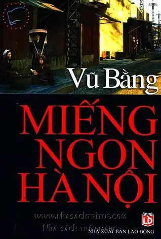 Miếng Ngon Hà Nội By Vũ Bằng | Goodreads Miếng Ngon Hà Nội By Vũ Bằng | Goodreads