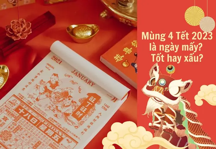 Mùng 4 Tết 2023 Có Tốt Không? Nên Xuất Hành Hướng Nào Để Gặp ... Mùng 4 Tết 2023 Có Tốt Không? Nên Xuất Hành Hướng Nào Để Gặp ...