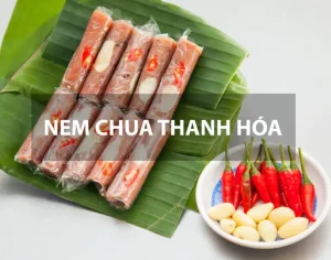 Nem Chua Thanh Hóa Tại Hà Nội