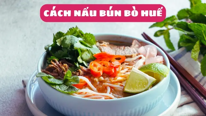 Cách Nấu Bún Bò Huế Thơm Ngon Chuẩn Vị Tại Nhà Cực Đơn Giản Cách Nấu Bún Bò Huế Thơm Ngon Chuẩn Vị Tại Nhà Cực Đơn Giản