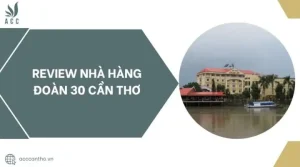 Nhà Hàng Đoàn 30 Cần Thơ - Chạng Vạng Rooftop