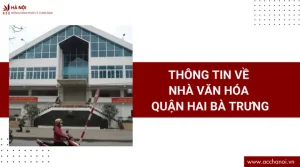 Thông Tin Về Nhà Văn Hóa Quận Hai Bà Trưng