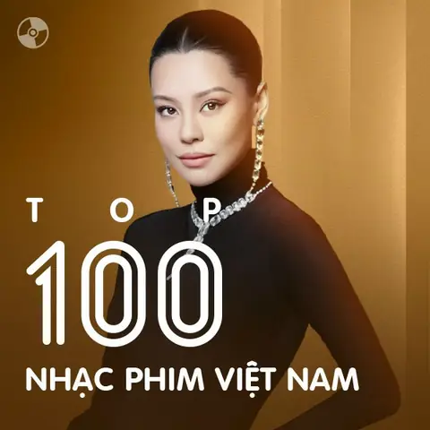 Top 100 Nhạc Phim Việt Nam Hay Nhất - Playlist Zing Mp3