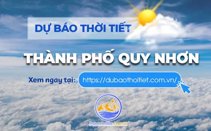 Thời Tiết Quy Nhơn, Bình Định Hôm Nay, Ngày Mai Và Những Ngày Tới ...