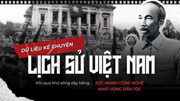Dữ Liệu Kể Chuyện Lịch Sử Việt Nam | Hiệp Hội Dữ Liệu Quốc Gia