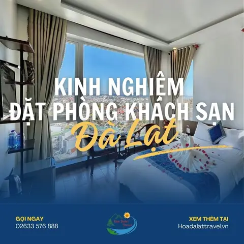 Bỏ Túi Kinh Nghiệm Đặt Phòng Khách Sạn Ở Đà Lạt Mới Nhất Bỏ Túi Kinh Nghiệm Đặt Phòng Khách Sạn Ở Đà Lạt Mới Nhất