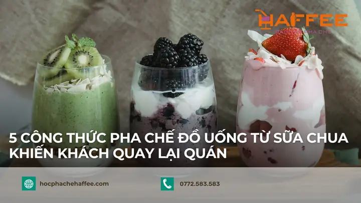 Công Thức Pha Chế Đồ Uống Từ Sữa Chua Khiến Khách Quay Lại ... Công Thức Pha Chế Đồ Uống Từ Sữa Chua Khiến Khách Quay Lại ...