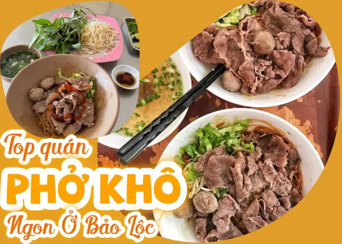 Top Các Quán Phở Khô Bảo Lộc Ngon Nức Tiếng Phố Núi Top Các Quán Phở Khô Bảo Lộc Ngon Nức Tiếng Phố Núi