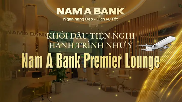 Đặc Quyền Phòng Chờ Nam A Bank Premier Lounge ...