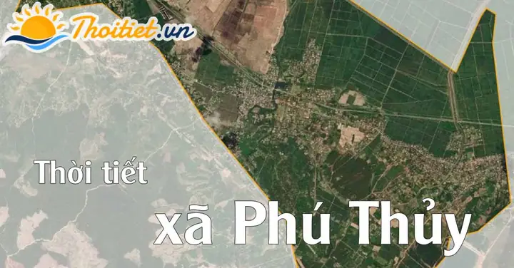 Thời Tiết Xã Phú Thủy Thời Tiết Xã Phú Thủy