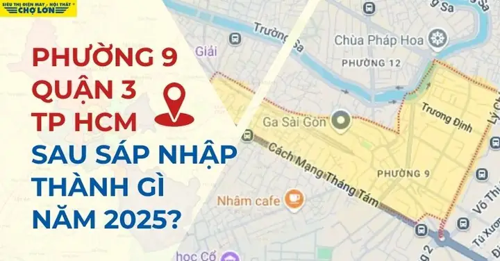 Phường 9, Quận 3, Tp Hcm Sáp Nhập Thành Gì Sau 2025?
