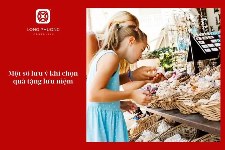 Một Số Lưu Ý Khi Chọn Quà Tặng Lưu Niệm