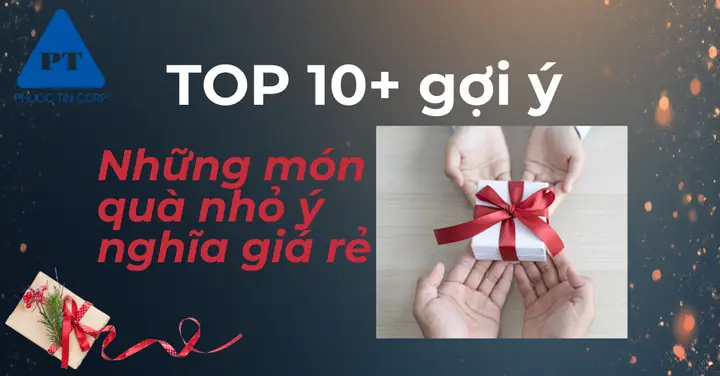 Top 10+ Quà Tặng Nhỏ Xinh Giá Rẻ - Ý Nghĩa Vượt Trội