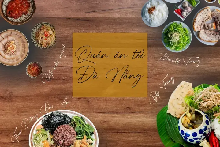 16 Quán Ăn Tối Đà Nẵng Đem Đến Trải Nghiệm Ẩm Thực Khó Quên