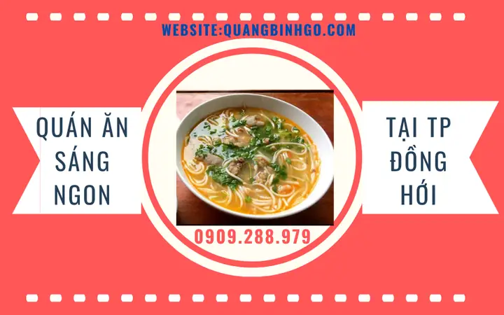 Quán Ăn Sáng Ngon Tại Đồng Hới Thành Phố Xinh Đẹp