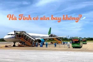 Hà Tĩnh Có Sân Bay Không? Sân Bay Nào Gần Hà Tĩnh Nhất?