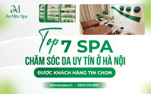 Top 7 Spa Chăm Sóc Da Uy Tín Ở Hà Nội
