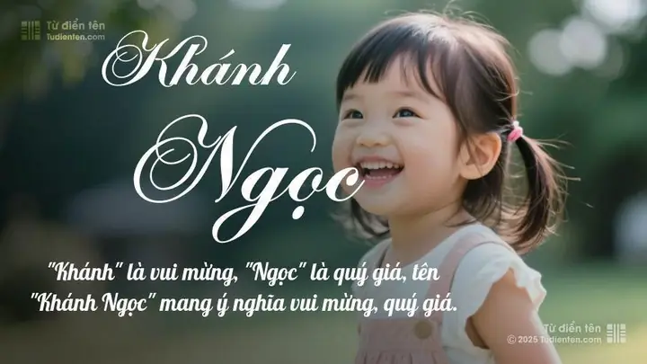 Tên Khánh Ngọc: Ý Nghĩa, Phân Tích, Phong Thủy Và Thần Số Học