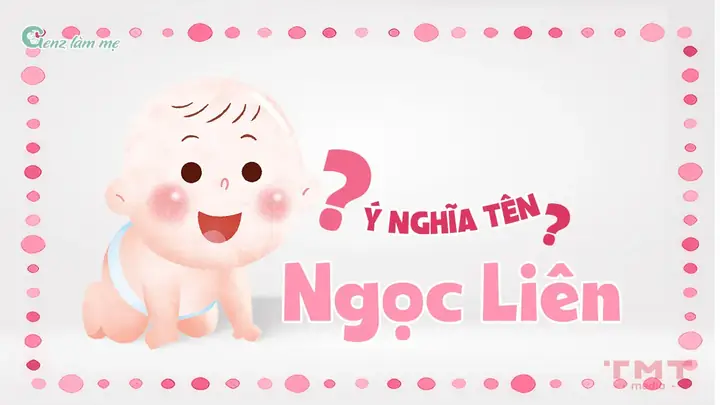 Tên Ngọc Liên Có Ý Nghĩa Gì?