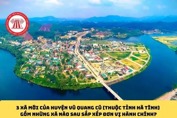 Xã Mới Của Huyện Vũ Quang Cũ (thuộc Tỉnh Hà Tĩnh) Gồm Những ...