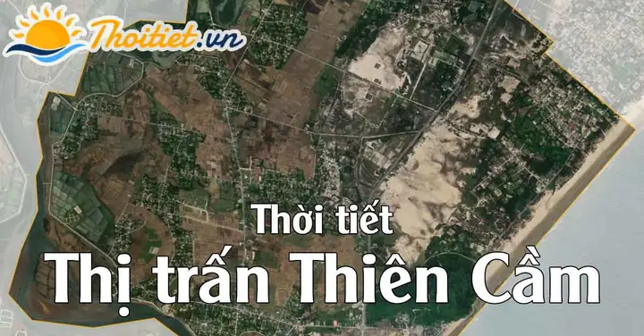Thị Trấn Thiên Cầm Hôm Nay Có Nhiều Mây