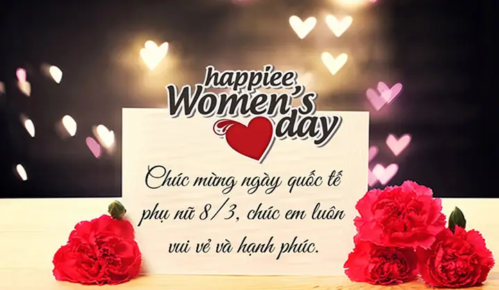 Lời Chúc Ngày 8/3 Ngắn Gọn, Hay Và Ý Nghĩa Nhất Cho Phụ Nữ