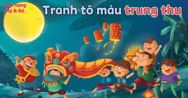 Trọn Bộ Tranh Tô Màu Tết Trung Thu Cho Bé Sắc Nét, Tải Miễn Phí