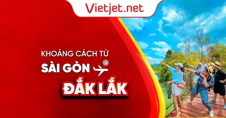 Khoảng Cách Từ Sài Gòn Đến Đắk Lắk Bao Nhiêu Km?