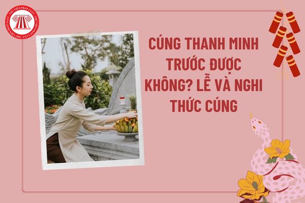 cúng thanh minh trước có được không - Hình 1