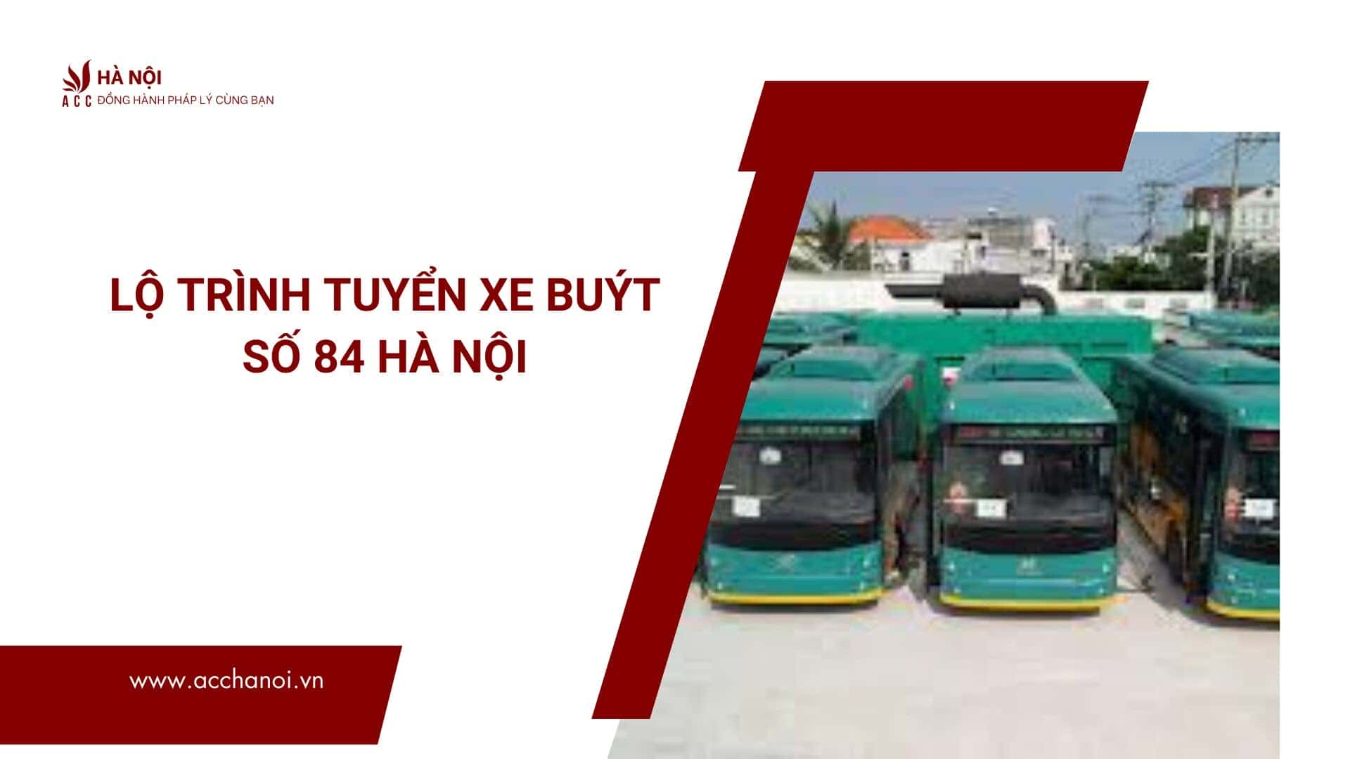 lộ trình xe bus 84 hà nội mới nhất - Hình 2