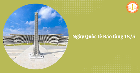 ngày 18 5 là ngày gì - Hình 3
