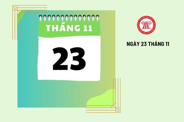 ngày 23 tháng 11 là ngày gì - Hình 3