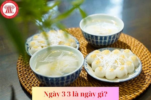 ngày 3 3 dương lịch là ngày gì - Hình 4