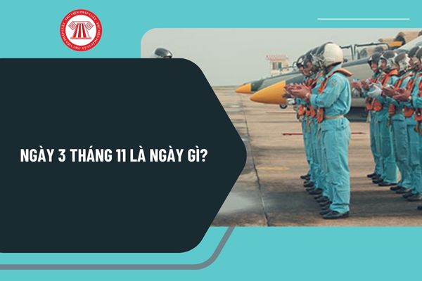 ngày 3 tháng 11 là ngày gì - Hình 2