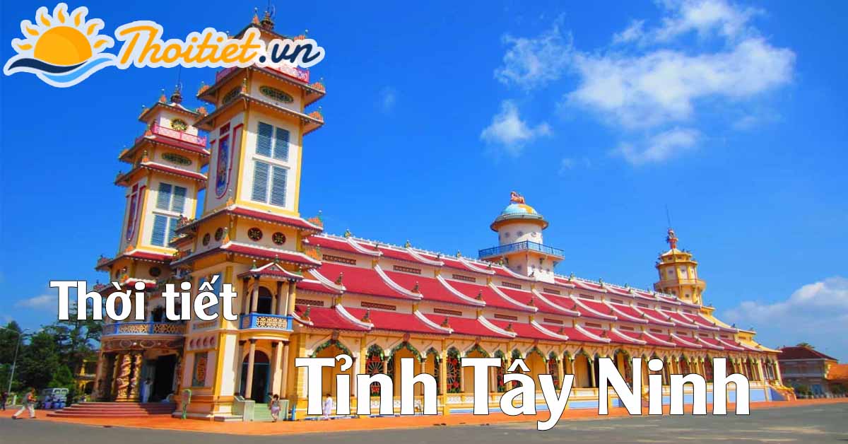nhiệt độ tay ninh bây giờ