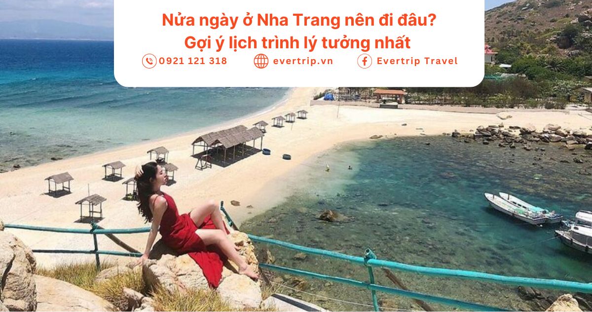 nửa ngày ở nha trang nên đi đâu