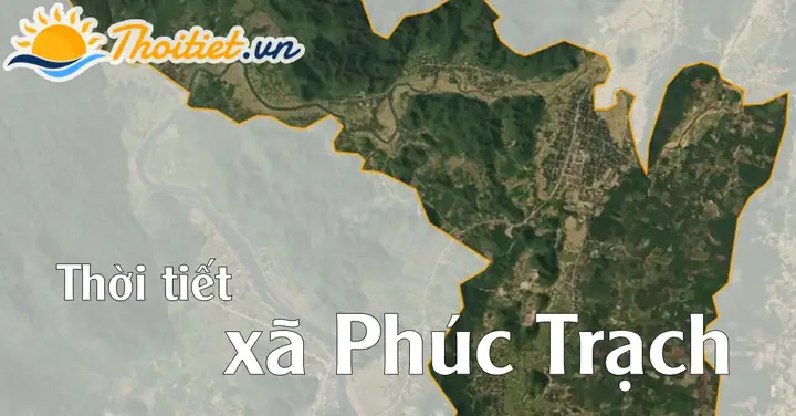 Dự Báo Thời Tiết Phúc Trạch Bố Trạch: Cập Nhật Chi Tiết & Lời Khuyên