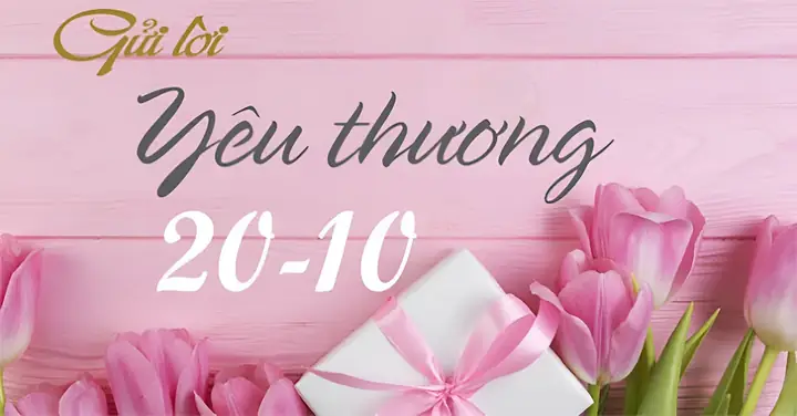 Stt Chúc Mừng Ngày 20/10: Bí Quyết Gửi Lời Yêu Thương Đúng Đối Tượng