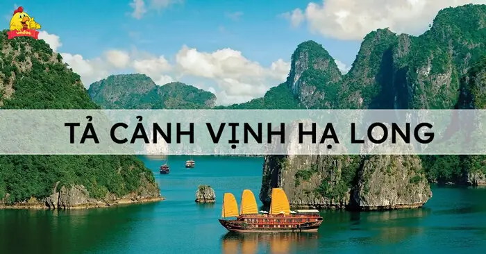 Vịnh Hạ Long: Từ Đảo Khỉ Hoang Sơ Đến Động Thiên Cung Kỳ Ảo