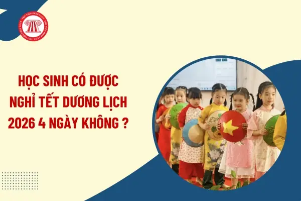 Tết Dương Lịch 2026: Học Sinh Được Nghỉ Bao Nhiêu Ngày? Tết Dương Lịch 2026: Học Sinh Được Nghỉ Bao Nhiêu Ngày?
